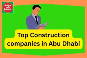 Top 100 Construction companies in Abu Dhabi